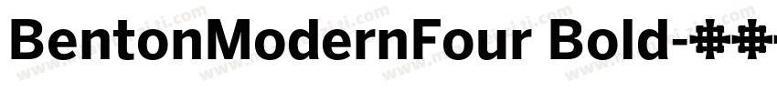 BentonModernFour Bold字体转换